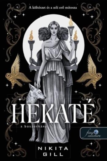 Hekaté - A boszorkány - A költészet és a női erő mítosza Kép