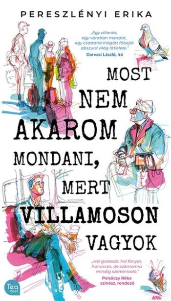 Most nem akarom mondani, mert villamoson vagyok Kép