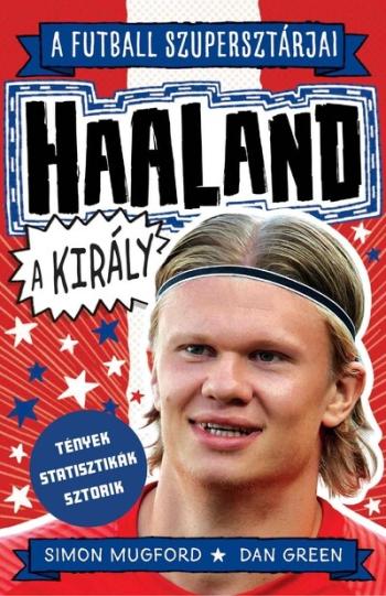Haaland, a király - A futball szupersztárjai Kép