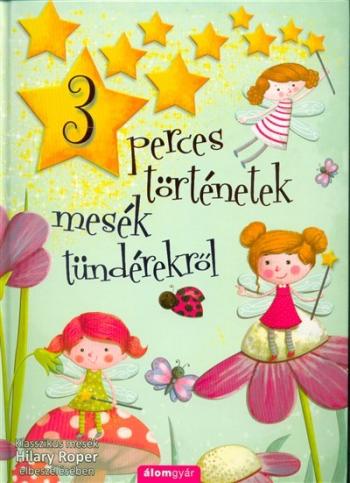 Mesék tündérekről - 3 perces történetek Kép