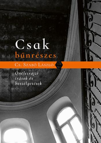Csak bűnrészes - Önéletrajzi írások és beszélgetések Kép