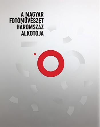 A magyar fotóművészet háromszáz alkotója Kép