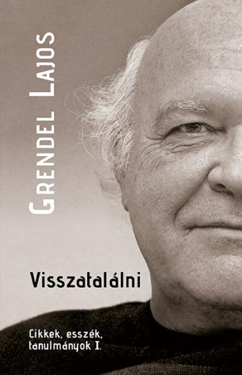 Visszatalálni - Cikkek, esszék, tanulmányok I. Kép