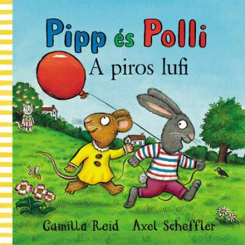 Pipp és Polli - A piros lufi (lapozó)(új kiadás, nagyobb méret) Kép