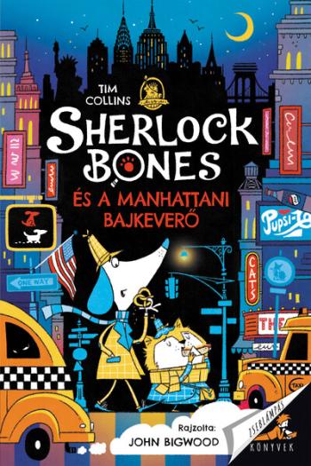 Sherlock Bones és a manhattani bajkeverő Kép