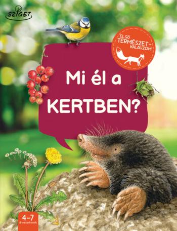 Mi él a kertben? - Első természetkalauzom Kép