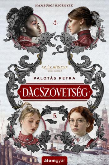 Dacszövetség 5. - Hamburgi regények Kép