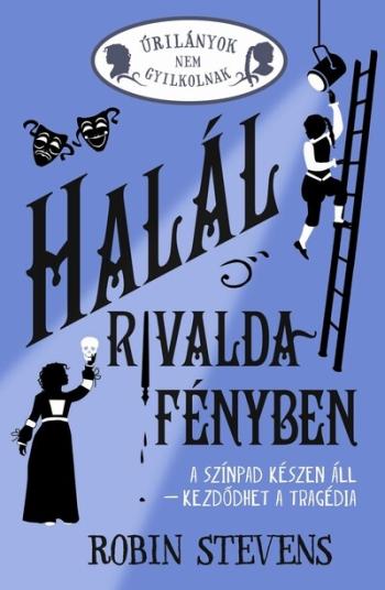 Halál rivaldafényben - Úrilányok nem gyilkolnak 7. Kép