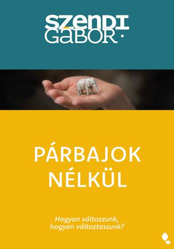 Párbajok nélkül - Hogyan változzunk, hogyan változtassunk (új kiadás) Kép