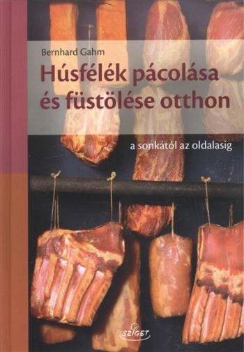 Húsfélék pácolása és füstölése otthon /A sonkától az oldalasig Kép