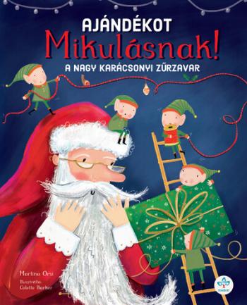 Ajándékot Mikulásnak! - A nagy karácsonyi zűrzavar §K Kép