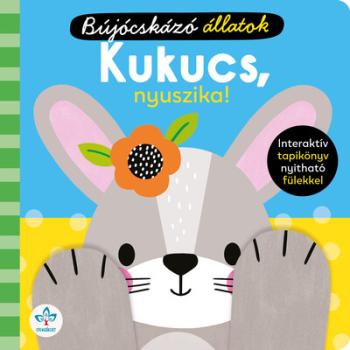 Bújocskázó állatok: Kukucs, nyuszika! - Interaktív tapikönyv nyitható fülekkel Kép