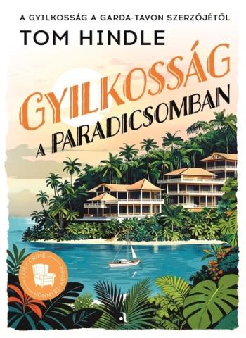 Gyilkosság a paradicsomban - Cosy crime - Könnyed krimik Kép