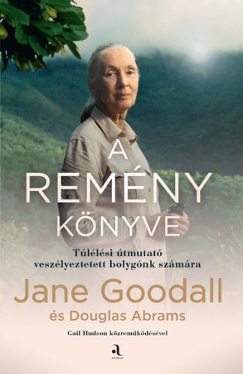 A remény könyve - Túlélési útmutató veszélyeztetett bolygónk számára  (új kiadás) Kép
