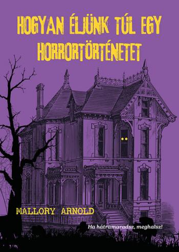 Hogyan éljünk túl egy horrortörténetet Kép