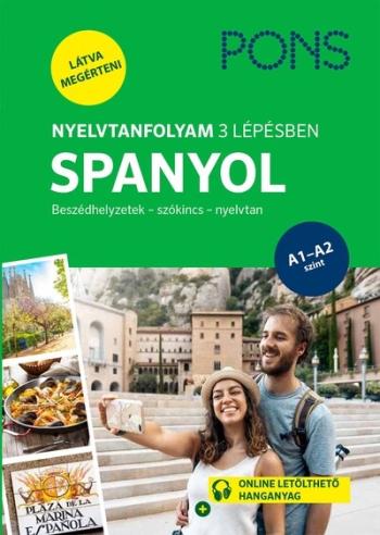 PONS Nyelvtanfolyam 3 lépésben SPANYOL - Beszédhelyzetek - szókincs - nyelvtan Kép
