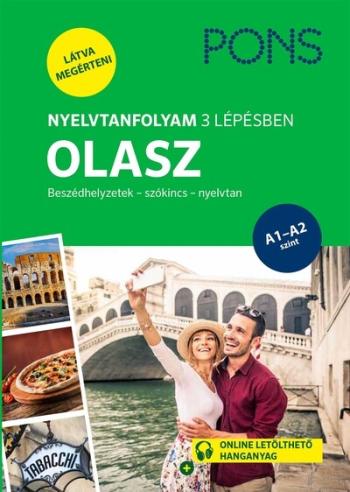PONS Nyelvtanfolyam 3 lépésben OLASZ - Beszédhelyzetek - szókincs - nyelvtan Kép