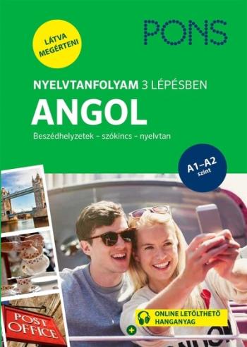 PONS Nyelvtanfolyam 3 lépésben ANGOL - Beszédhelyzetek - szókincs - nyelvtan Kép