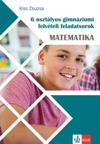 6 osztályos gimnáziumi felvételi feladatsorok - Matematika Kép