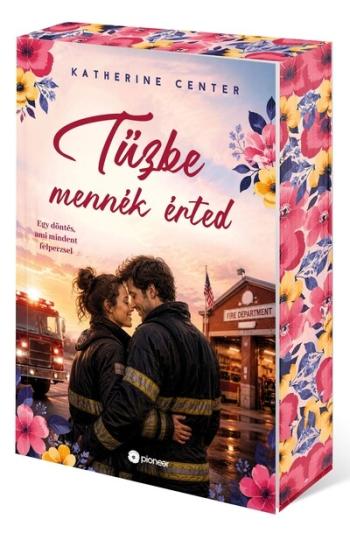 Tűzbe mennék érted (éldekorált) Kép