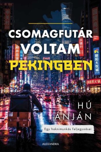 Csomagfutár voltam Pekingben Kép