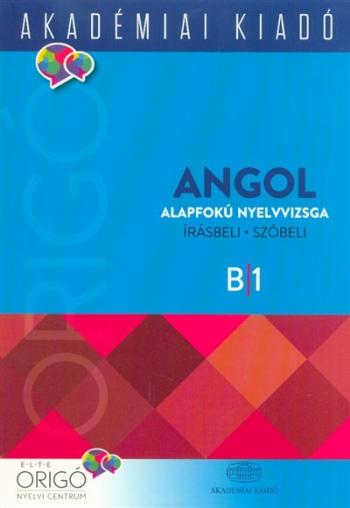 Origó - Angol alapfokú nyelvvizsga /Írásbeli - szóbeli  B/1 Kép