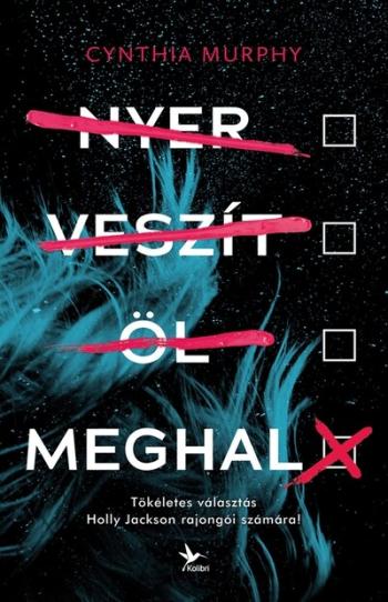 Nyer, veszít, öl, meghal Kép