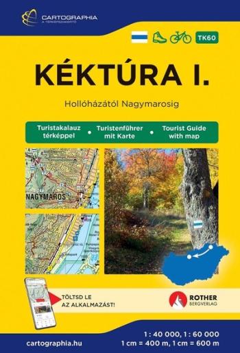 Kéktúra I. - Hollóházától-Nagymarosig turistakalauz 2026 Kép