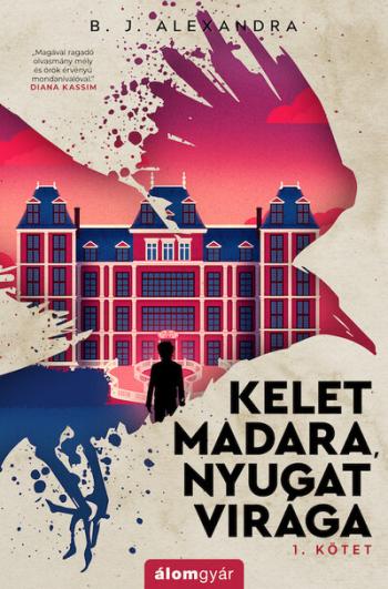 Kelet madara, nyugat virága 1. kötet Kép