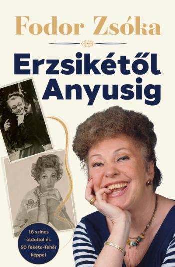 Erzsikétől Anyusig Kép