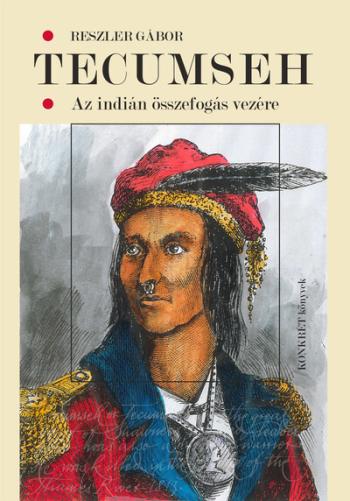 Tecumseh – Az indián összefogás vezére Kép