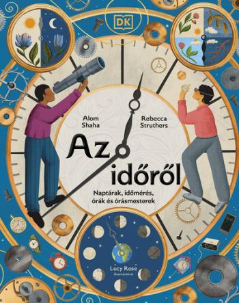 Az időről - Naptárak, időmérés, órák és órásmesterek Kép