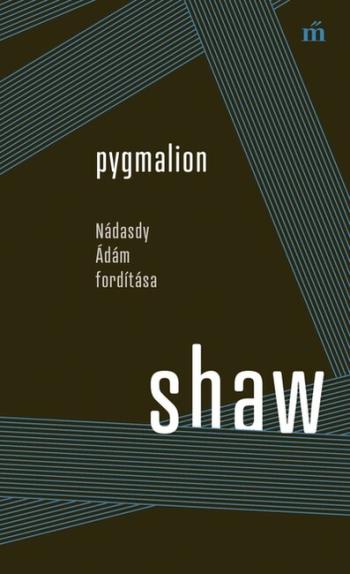 Pygmalion. Nádasdy Ádám fordítása - Színház az egész Kép