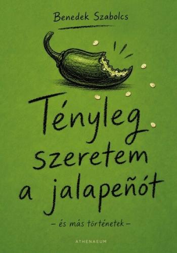 Tényleg szeretem a jalapenót - és más történetek Kép