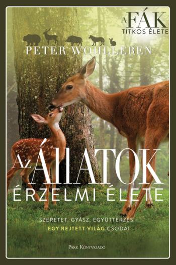 Az állatok érzelmi élete - Szeretet, gyász, együttérzés - egy rejtett világ csodái (új kiadás) Kép