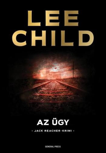Az ügy - Jack Reacher-krimi (új kiadás) Kép