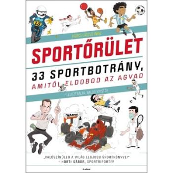 Sportőrület - 33 sportbotrány, amitől eldobod az agyad Kép
