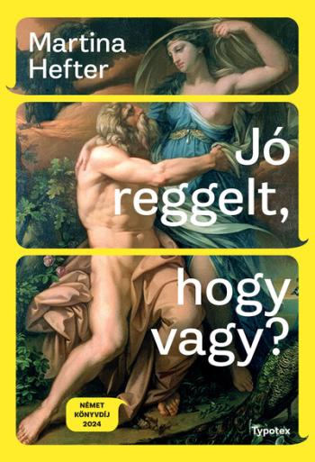 Jó reggelt, hogy vagy? - Typotex Világirodalom Kép