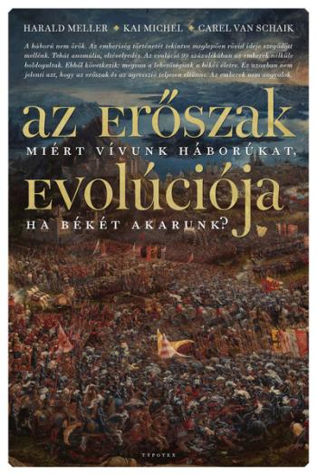 Az erőszak evolúciója - Miért vívunk háborúkat, ha békére vágyunk? Kép