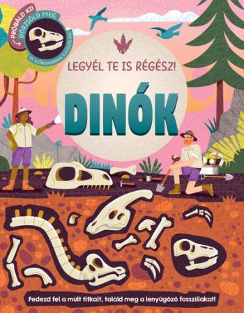 Legyél te is régész! - Dinók Kép