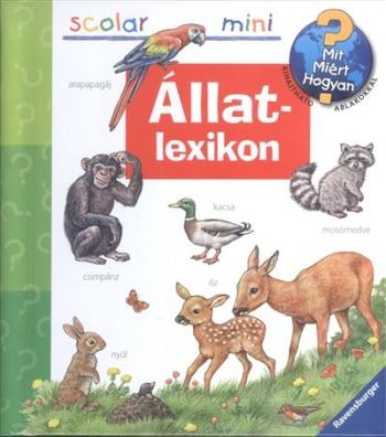 Állatlexikon /Mit? Miért? Hogyan? /Scolar mini 1.Kép