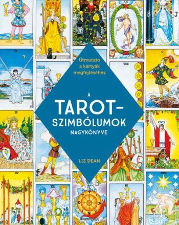 A TAROT-szimbólumok nagykönyve - Útmutató a kártyák megfejtéséhez Kép