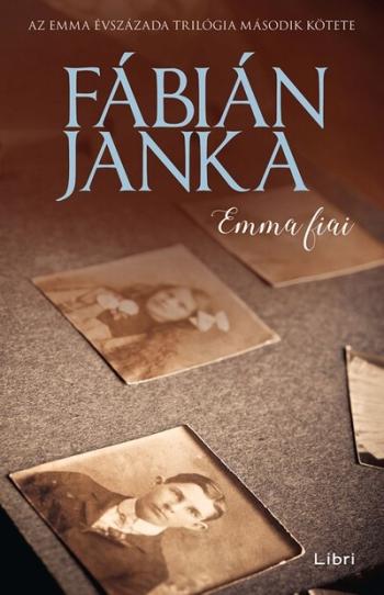 Emma fiai - Emma évszázada trilógia 2. (új kiadás). Kép