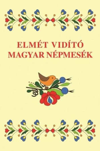 Elmét vidító magyar népmesék Kép