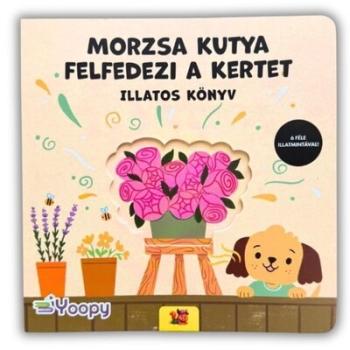 Morzsa kutya felfedezi a kertet - Illatos könyv Kép