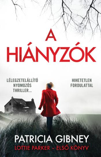 A hiányzók - Lottie Parker 1. (új kiadás) Kép