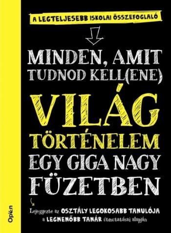 Világtörténelem egy giga nagy füzetben - Minden, amit tudnod kell(ene) Kép