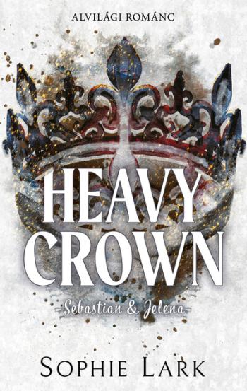 Heavy Crown - Sebastian + Jelena - Alvilági románc 6. (éldekorált) Kép