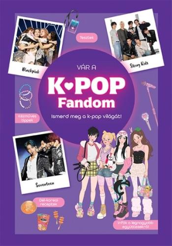 Vár a K-POP fandom - Ismerd meg a k-pop világát! Kép