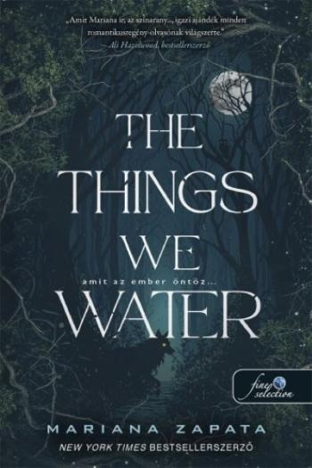 The Things We Water - Amit az ember öntöz… Kép